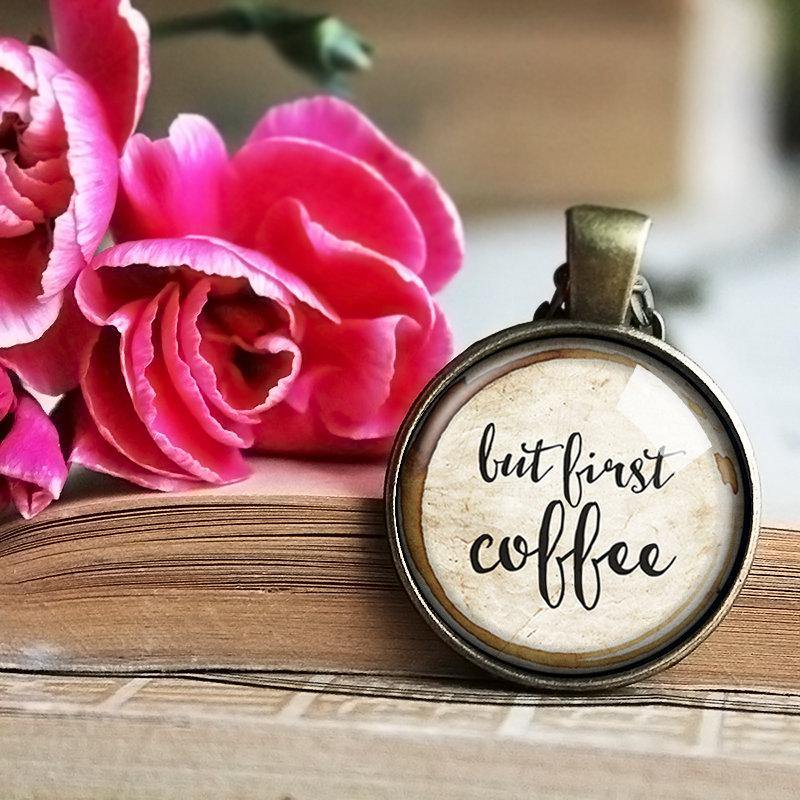But First Coffee, Coffee Quote Necklace, Coffee Pendant, Caffeine Addict, Coffee Addicts, Coffee Gifts, Coffee Lovers, Coffee Addicts