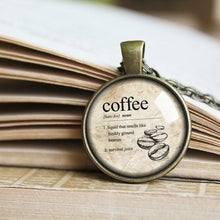 Load image into Gallery viewer, Coffee Definition Necklace, Dictionary Word Pendant, ,Coffee Quote Necklace, Coffee Pendant, Caffeine Addict, Coffee Gifts, Coffee Addicts
