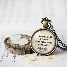 Load image into Gallery viewer, We Loved With A Love That Was More Than Love,  Edgar Allan Poe Necklace, Goth Jewelry, Poe Quote, Love Necklace, Wedding Necklace, Couples
