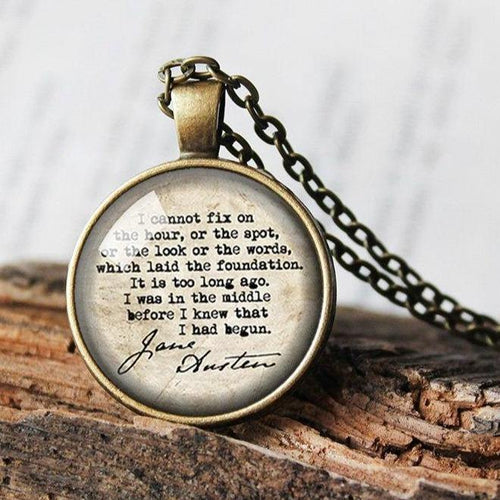 Jane Austen Necklace, Jane Austen Pendant, I Was In The Middle Before I Knew That I Had Begun, Pride And Prejudice Quote Gift Literary Quote