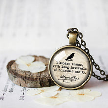 Load image into Gallery viewer, Edgar Allen Poe Necklace, I Became Insane With Long Intervals of Horrible Sanity, Raven Necklace, Literary Quote Poem, Edgar Poe Necklace

