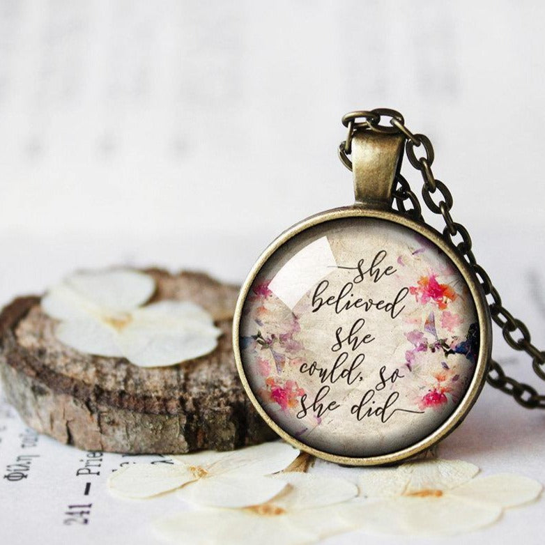 She Believed She Could So She Did, Inspirational Quote, Confidence pendant, Student Gift, Graduation Gift, Confidence Necklace, Perseverance