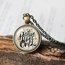 Load image into Gallery viewer, Positive Vibes Only Necklace, Positive Vibes Only Pendant, Good Vibes Only Jewelry, Good Mood,Positivity gift, Mental Health Gifts
